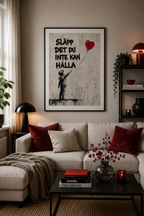 ”SLÄPP DET DU INTE KAN HÅLLA” POSTER