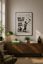”JAGA INTE PENGAR - JAGA VÄRDE” POSTER